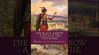 Lost in the World of 'The Black Arrow: A Tale of Two Roses' | Engaging Audiobook