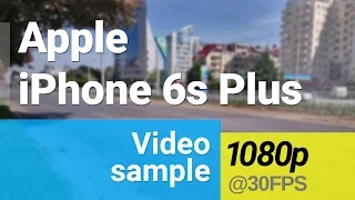 Apple iPhone 6s Plus 1080p at 30fps video sample