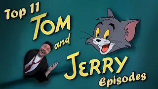 Top 11 Tom and Jerry Episodes - Nostalgia Critic