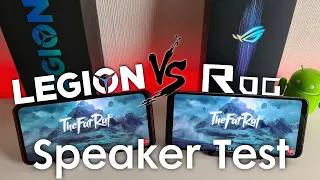 Lenovo Legion vs Asus Rog Phone 3 Speaker Test