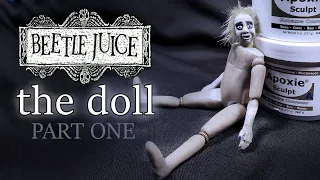 Making A BEETLEJUICE DOLL from scratch! DIY (Part One)