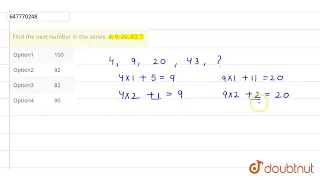 Find the next number in the series. 4, 9, 20, 43, ? | CLASS 14 | RRB NTPC GROUP D 11 OCTOBER 201...