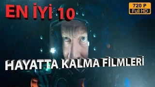 Hayranlıkla İzleyeceğiniz En İyi 10 HAYATTA KALMA FİLMLERİ