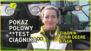 POKAZ POLOWY → CIĄGNIKI John Deere | Seria 6R | 6145R | Agro-Efekt