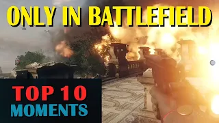 Only In Battlefield - Top 10 Moments