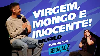 O VIRGEM QUE NÃO SABE CONVERSAR | #ACHISMOS COM A GERAÇÃO Z