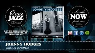 Johnny Hodges - Sweet As Bear Meat (1954)