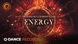 Psyko Punkz & B-Front & DV8 - Energy (Official video)