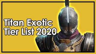 Destiny 2 Season of Dawn: The Best & Worst Titan Exotics - Tier List 2020