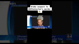 Drake murder suspect for death of xxxtentacion