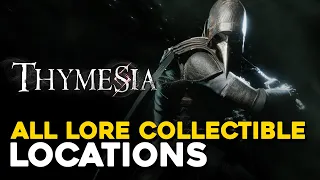 Thymesia All Lore Collectible Locations (Good Listener Trophy Guide)