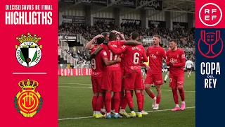 Resumen | Copa del Rey | Burgos CF 0-3 RCD Mallorca | Dieciseisavos de final