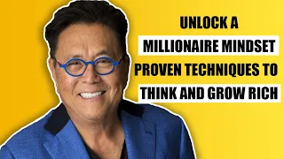How to Get Rich in 2023 by Getting into a Millionaire Mindset: Unlock a Millionaire Mindset