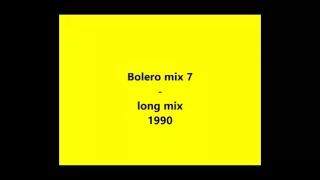 bolero mix 7 - extended version 1990