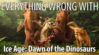 Everything Wrong With Ice Age: Dawn of The Dinosaurs in 22 Minutes or Less