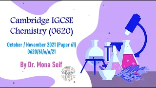 IGCSE Chemistry solved past paper 0620/61/o/n/21