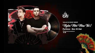 TAOLAO - MIXSET "NGẮM NHÃ NHẠC" Số 1 - Bac Si Hai x Furious - A VIETNAMESE “ASIAN” HOUSE MIX