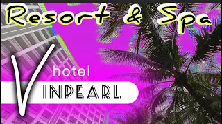 VINPEARL resort hotel NHA TRANG bay