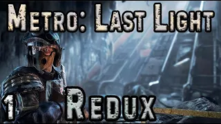 Проходим Metro Last Light Redux - Зона переехала в Метро #1