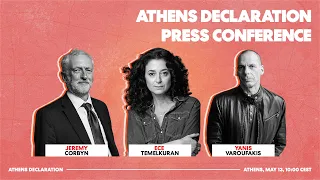 Jeremy Corbyn, Ece Temelkuran and Yanis Varoufakis present the Athens Declaration