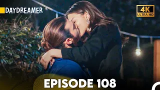 Daydreamer Full Episode 108 (4K ULTRA HD)
