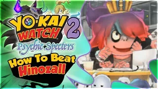 How To Beat Hinozall SOLO in Yo-kai Watch 2 Psychic Specters! [Blasters FINAL BOSS]