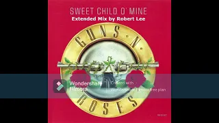 Guns N Roses - Sweet Child O Mine (Extended Mix) by Robert Lee