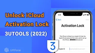 Use 3UTOOLS to Bypass/Remove iCloud Activation Lock [UltFone Activation Unlock Review]