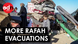 Israel Orders MORE Rafah Evacuations as Operation Escalates