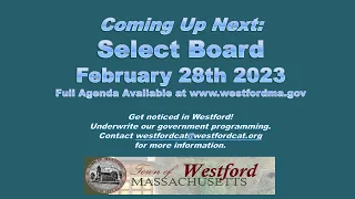 Westford, MA - Selectboard Meeting, February 28th, 2023