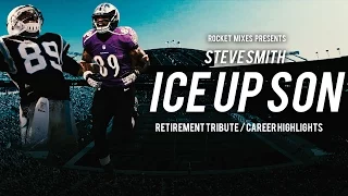 Steve Smith Sr. - "Ice Up Son" - Retirement Tribute
