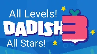 Dadish 3 - All Levels & Stars!