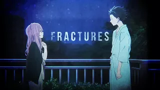 Koe No Katachi (A Silent Voice)「AMV」- Fractures