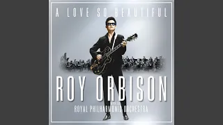 A Love So Beautiful (with The Royal Philharmonic Orchestra)