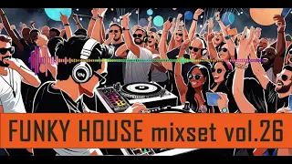 funky house mixset vol. 26