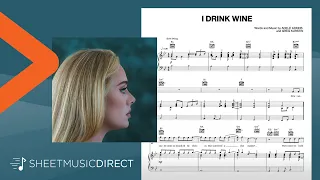I Drink Wine - Adele - Piano, Vocal & Guitar Chords (Right-Hand Melody)