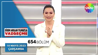 Didem Arslan Yılmaz'la Vazgeçme 654. Bölüm | 10 Mayıs 2023