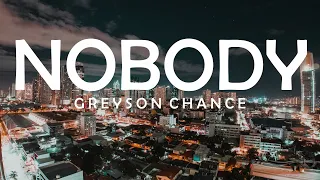 NOBODY - GREYSON CHANCE LYRICS