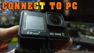 How to Connect Izi One 5k Action camera to PC/Laptop