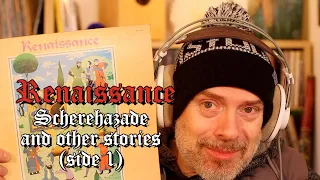 Listening to Renaissance: Scheherazade And Other Stories, Side 1