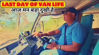 EP 353 | LISTEN TO THE LAST WORDS BEFORE 😨 ENDING THE VAN LIFE 😨 BYE BYE MOUNTAINS 😨 फिर कब मिलेंगे