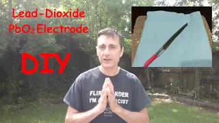 DIY Lead-Dioxide Electrode: Virtually free and Easy Method!