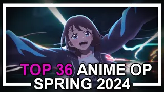 My Top 36 Anime Openings of Spring 2024 (v1)