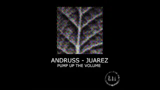 Andruss, Juarez - Pump up the Volume (Extended Mix)