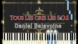 Daniel Balavoine - Tous les cris les S.O.S Piano Tutorial Synthesia