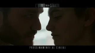 L'uomo sulla strada I Trailer Ufficiale