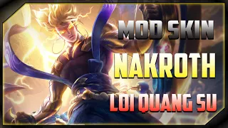 Hướng Dẫn Mod Nakroth Lôi Quang Sứ Mùa 3 S23 Full Hiệu Ứng Liên Quân Mobile | Hook aov