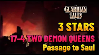 World 17-4 Two Demon Queens (3 Stars) Passage to Saul | Guardian Tales