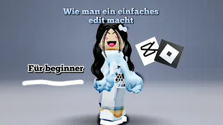 Wie man ein easy roblox edit auf CapCut machen kann || tutorial || Roblox / Deutsch || für Anfänger