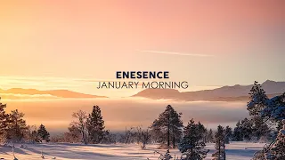 Enesence - January Morning